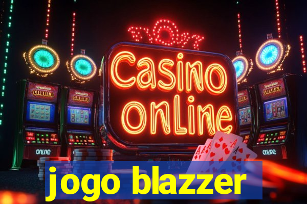 jogo blazzer